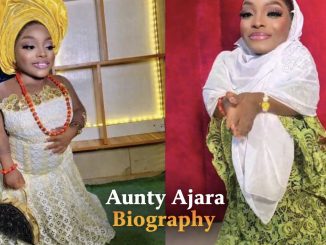 Aunty Ajara Biography