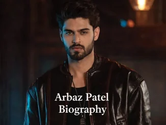 Arbaz Patel Biography”