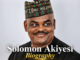 Solomon Akiyesi Biography