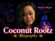 Coconut Rootz Biography